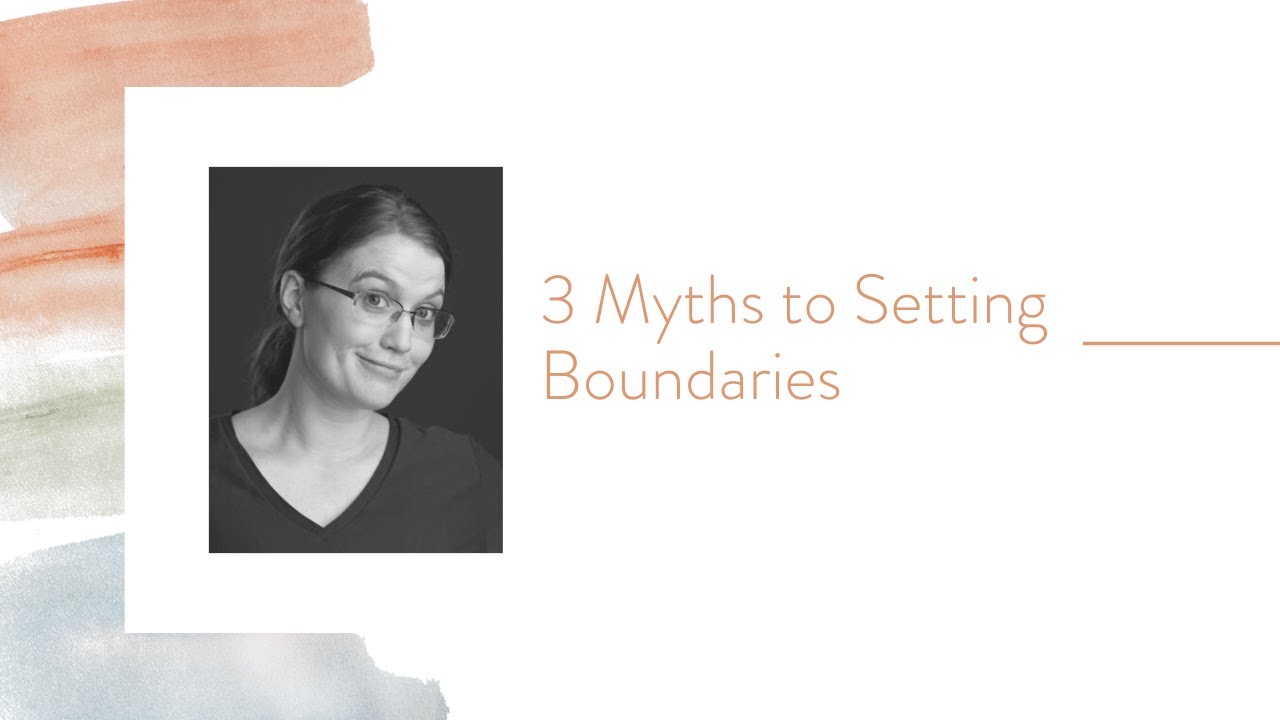 Read more about the article 3 Myths to Setting Boundaries